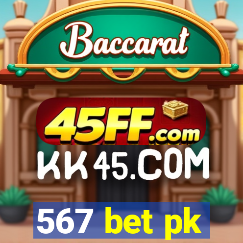 567 bet pk